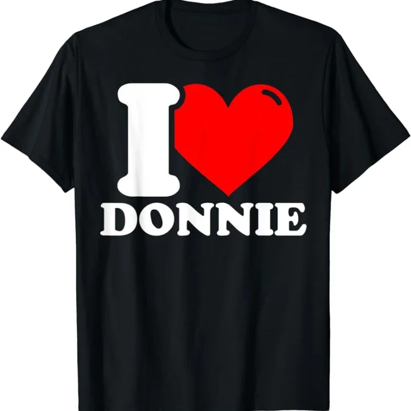 

I Love Donnie Letters Graphic Creative T-Shirt Man Woman Funny Gold Printing Tshirt Classic Fashion Leisure Loose Crewneck Tops