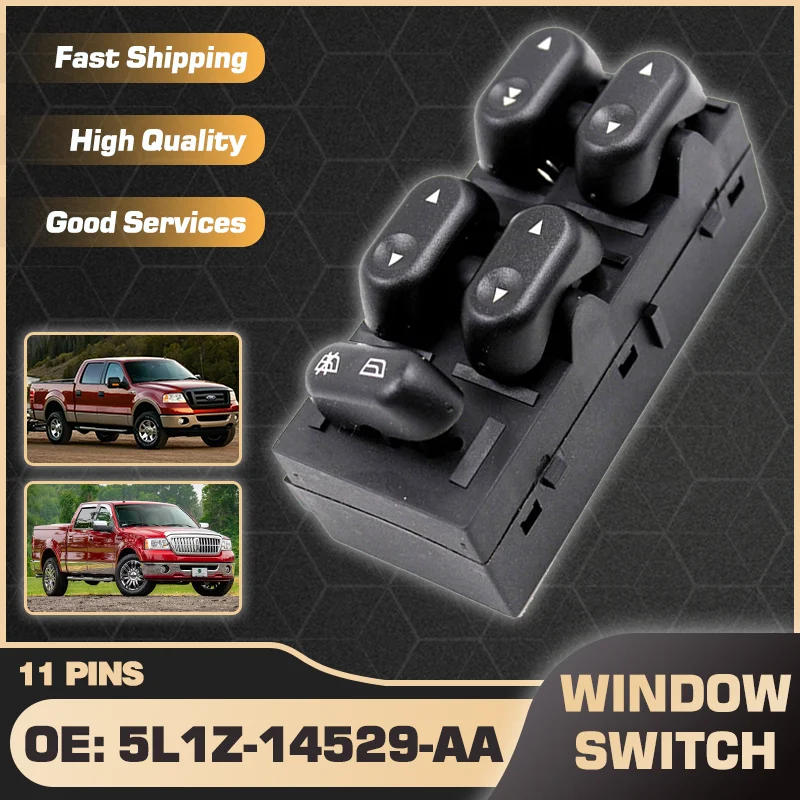 11 Pins Window Control Switch Master Button For Ford F150 MK11 Ford Lobo 2004-2008 Lincoln Mark LT MK1 2006-2008 5L1Z-14529-AA