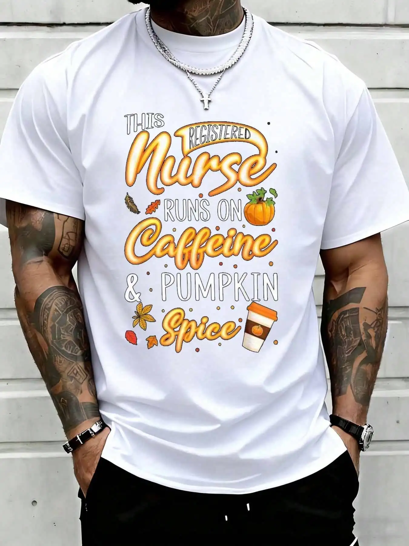 This Registered Nurse Runs On Caffeine And Pumpkin Spice Funny Fall Autumn Graphic Tee Shirt Suitable For Casual Sports Wear