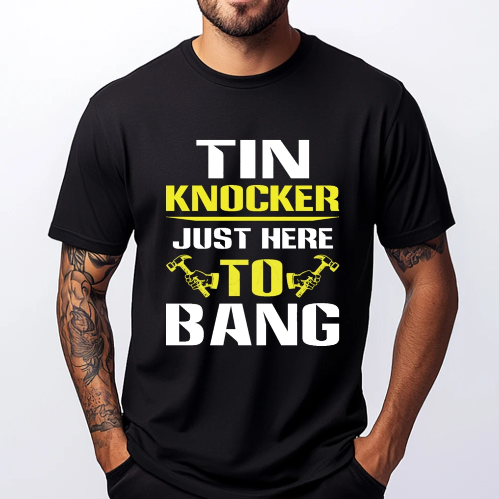

Tin Knocker Accessories Sheet Metal Workers Tin Knocker Oversized T Shirt Men Male Funny Shirt Figures Shirts Sale Vegan