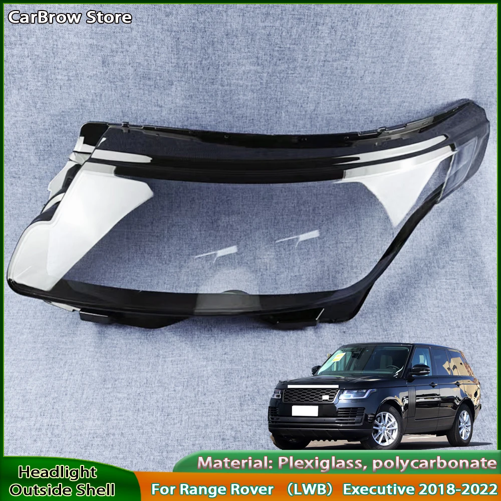 

For Land Rover Range Rover （LWB）Executive 2018-2022 Headlight Shell Lampshade Headlamp Cover Lamp Transparent Plexiglass
