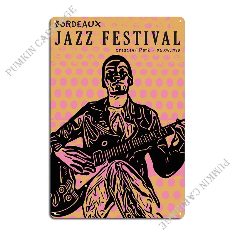 Bordeaux Jazz Festival Metal Sign Party Garage Party Club Plaques Tin Sign Poster