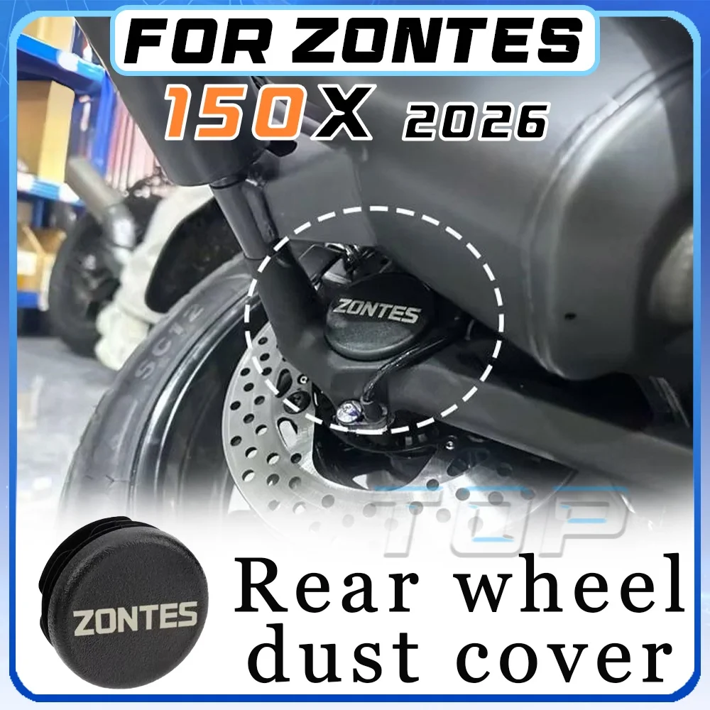 

For 2026 ZONTES 150X rear wheel dust cover for 150 X 150 x 150 x X 150 waterproof and dustproof