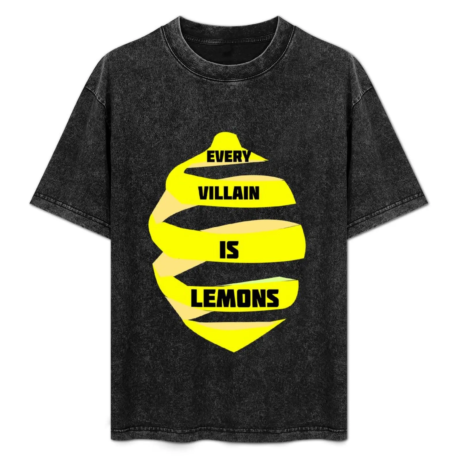 

Every Villain Is Lemons T-Shirt Big and Tall Short Sleeve Tee