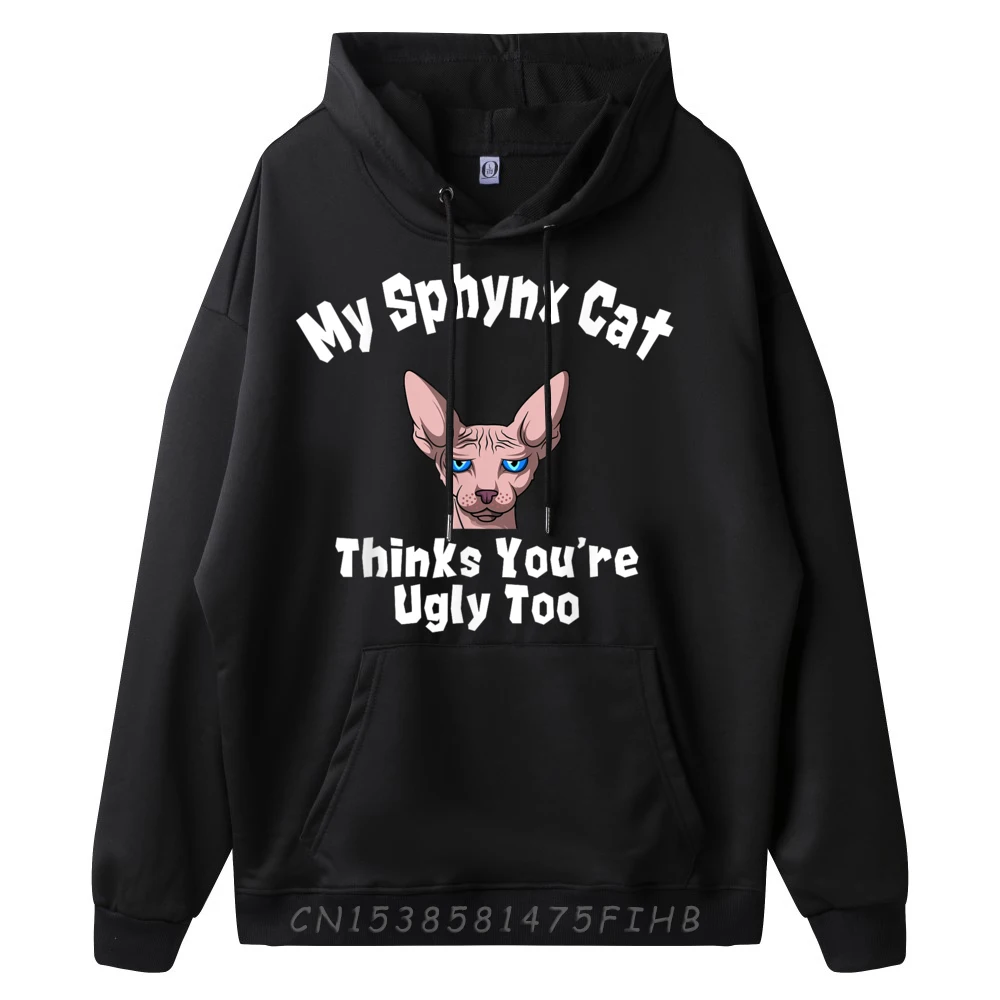 Sphynx Cat Thinks You Are Ugly Too Owner Breeder Hairless Plain Hoodie Gifts For Men Christmas Sweater