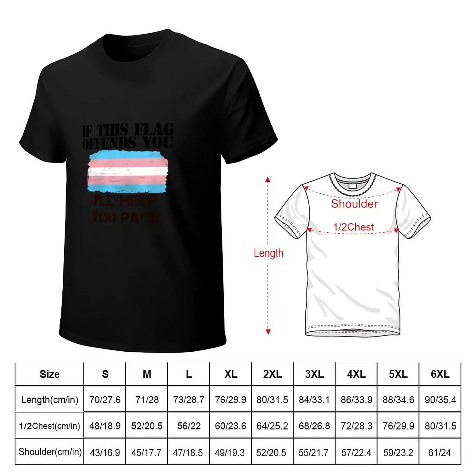 Trans Pride - If This Flag Offends You, I'll Help You Pack T-Shirt Casual Soft Cotton Short Sleeve Tee