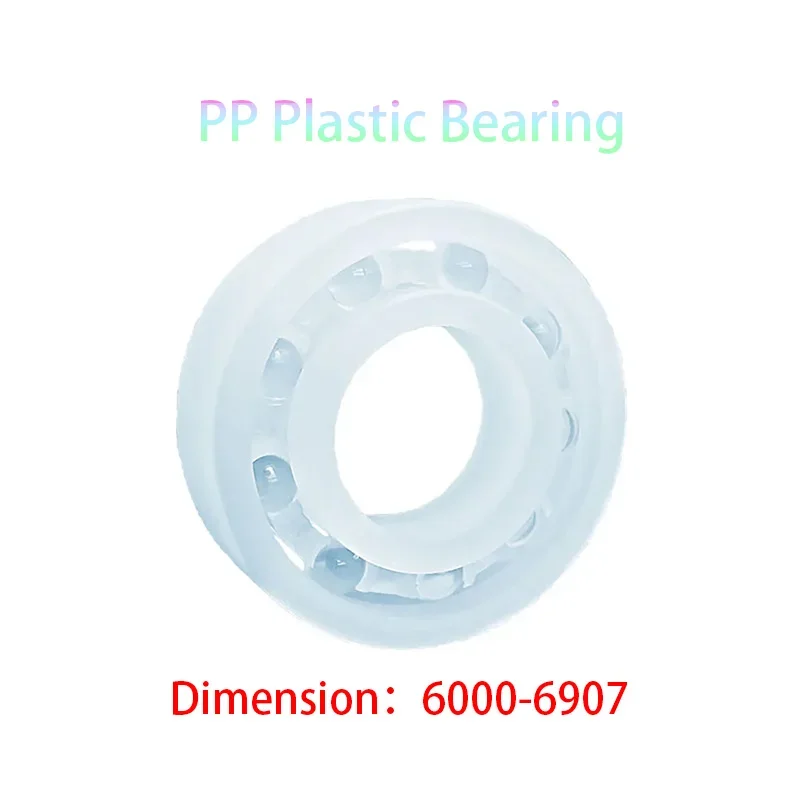

1pcs Pp Plastic Bearing 6008 6000 To 6906For Food Machinerycorrosion Resistant No Rust Non-Magnetic Glass Ball Bearings