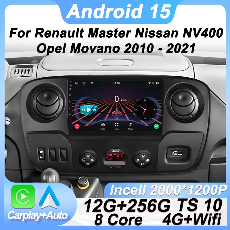 

For Renault Master Nissan NV400 Opel Movano 2010 - 2021 Stereo Head Unit Car Radio Android 15 Touch Screen GPS 360 Carplay BT 4G