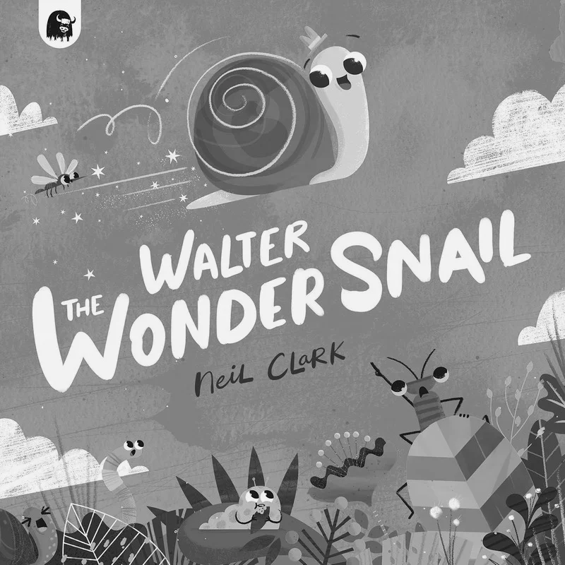 Walter The Wonder Snail Neil Clark Happy Yak 9780711276819 Book