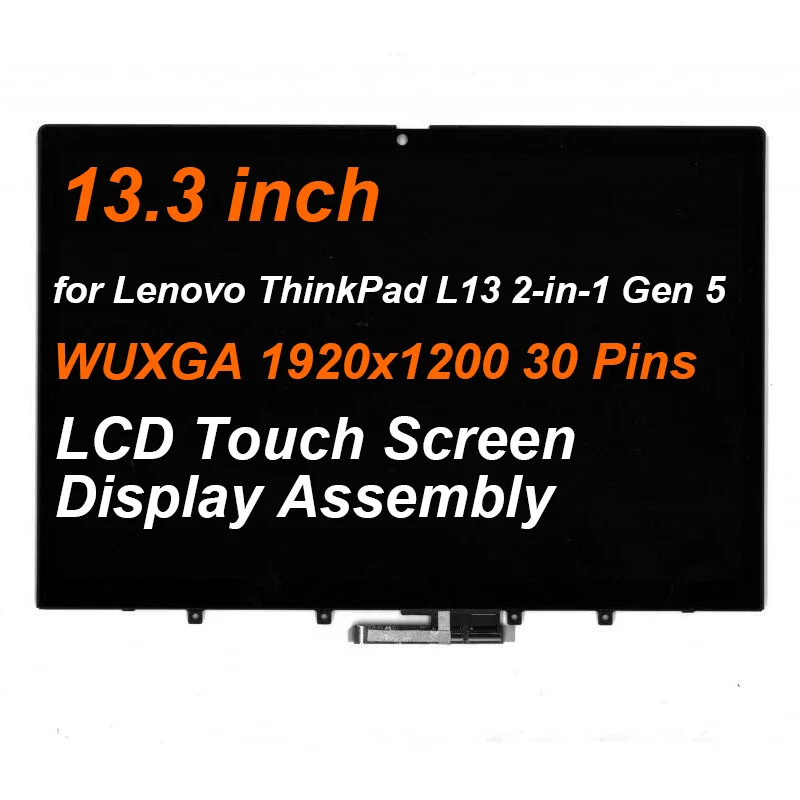 

5M11H62176 for Lenovo ThinkPad L13 Yoga Gen 4 13.3" WUXGA Laptop Lcd Touch Screen Display Panel w/ Bezel 1920 x 1200 30 pins