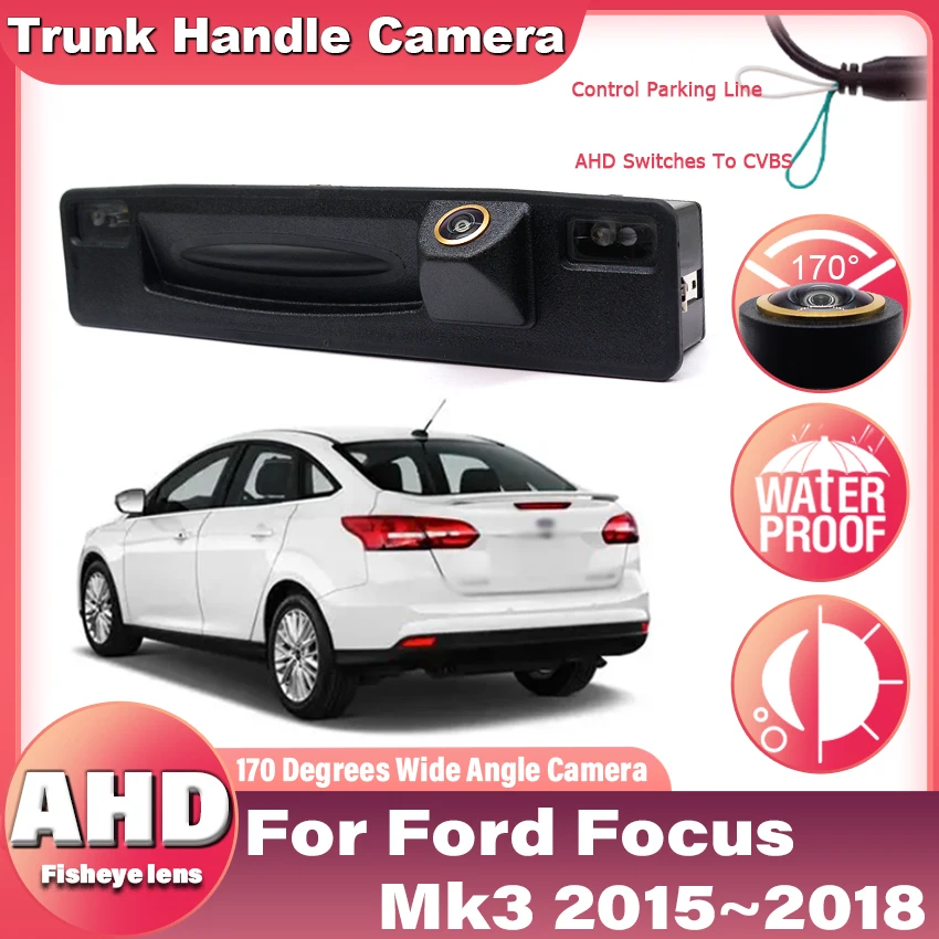 AHD 170° °   IP68 Автомобильная дверь багажника, ручка багажника, камера заднего вида HD CCD для Ford Focus mk3 2015 2016 2017 2018 Fiesta MK7
