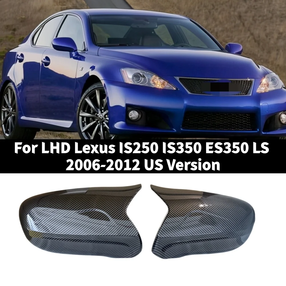 For LHD Lexus IS250 IS350 ES350 LS 2006-2012 Without Light Car Rearview Side Mirror Cover Wing Cap Exterior Door Housing Trim