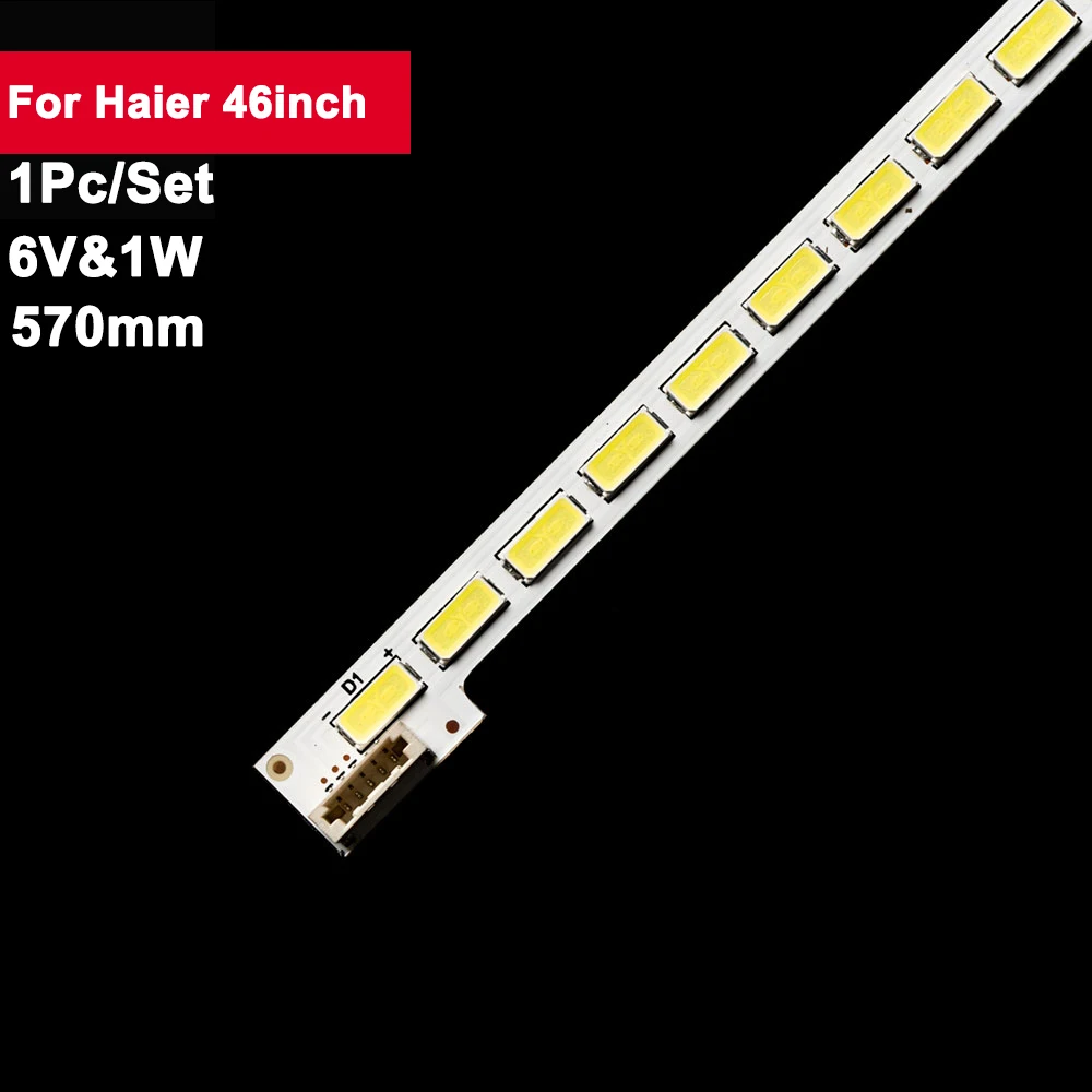 

6V 570mm Led Backlight Tv Repair for Haier 46inch LJ64-03495A 1Pc Led Strip Bar 46KL300C LJ64-03495A LTA460HN05 46HL150C