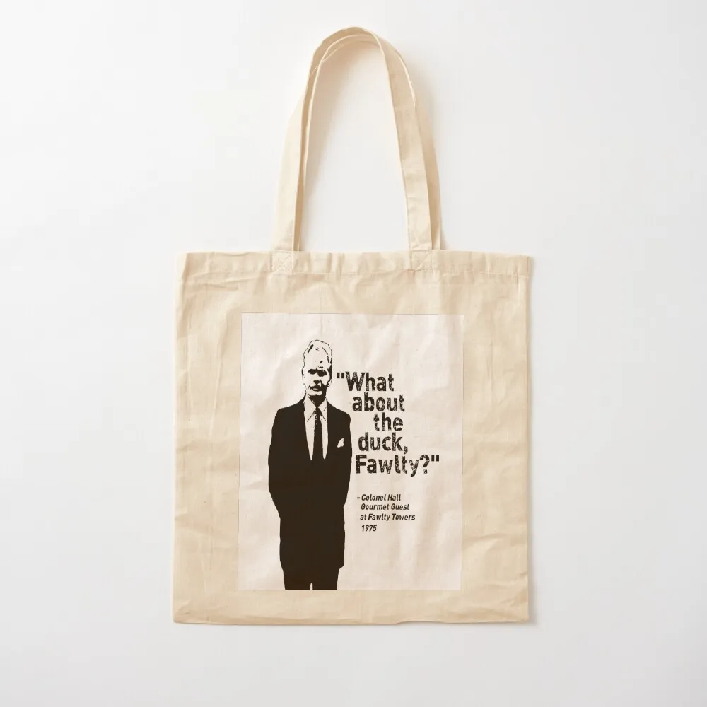 Fawlty Towers - What about the duck, Fawlty? Funny quote Tote Bag shopper bag woman Women's shopping bag