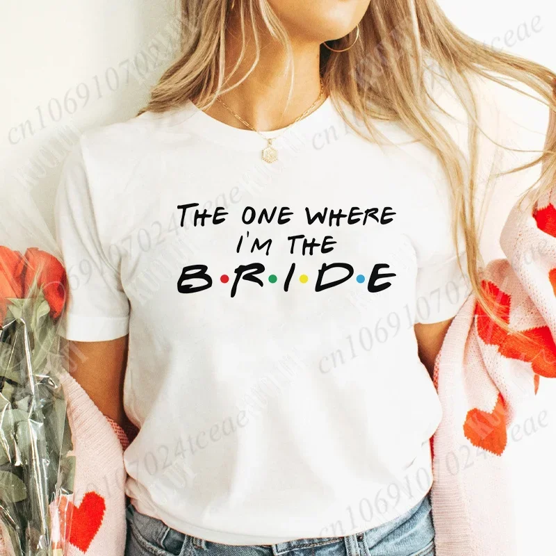 تي شيرت The One Where I'm The Bride تي شيرت I Do Crew Tees Team Bride Squad Tribe قميص حفلات العازبة للنساء ملابس الزفاف