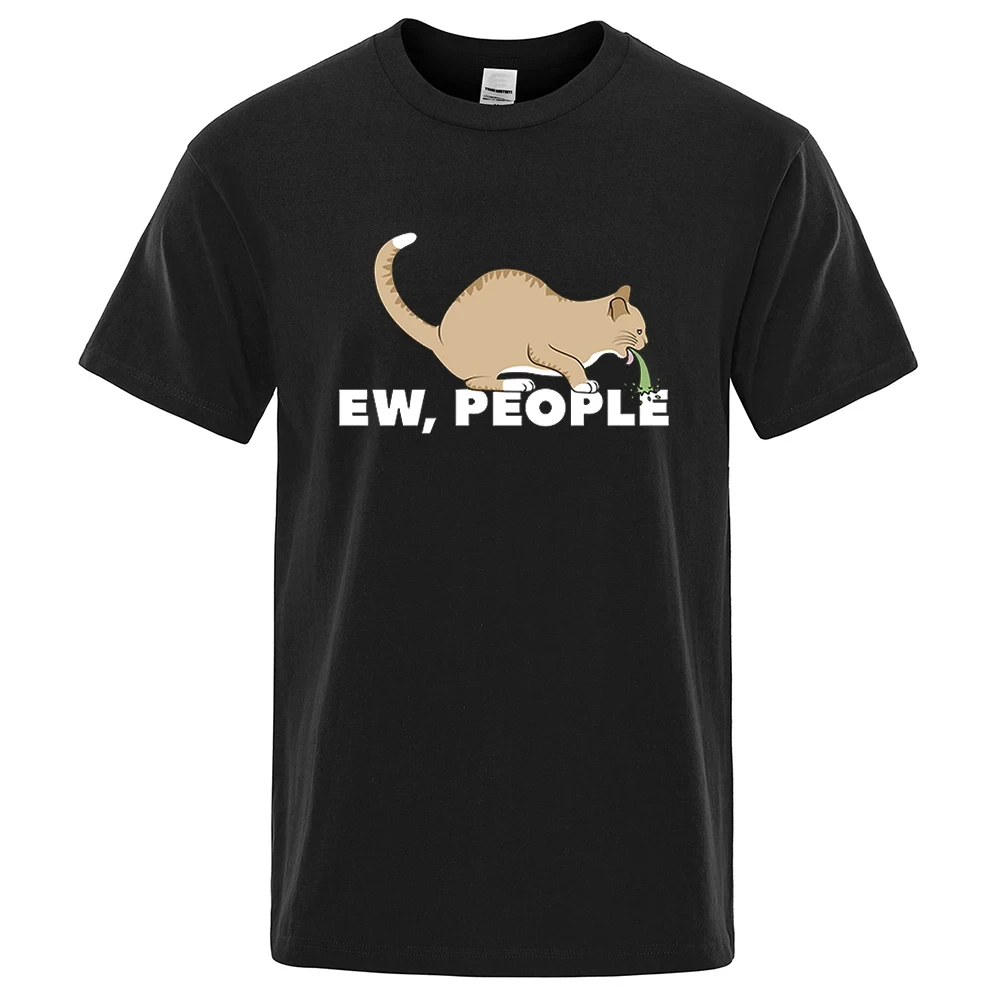 Ew People Funny Vomiting Cat T-Shirt Men Hip Hop Quality Clothing Fashion Oversized Tshirts Cotton Tops Tee Loose Tshirt 80512