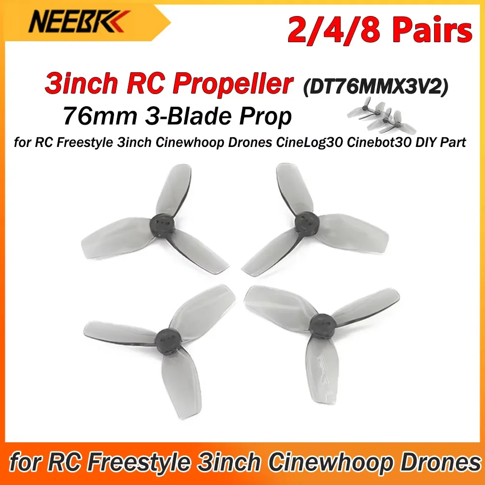 2/4/8 Pairs 3inch RC Propeller DT76MMX3V2 76mm 3-Blade Prop for RC Freestyle 3inch Cinewhoop Drones CineLog30 Cinebot30 DIY Part