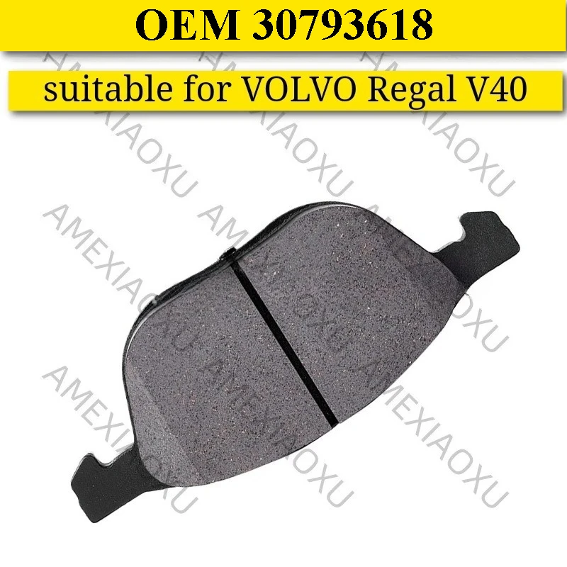 

OEM 30793618 suitable for VOLVO Regal V40 Brake Pads (Front) AMEXIAOXU