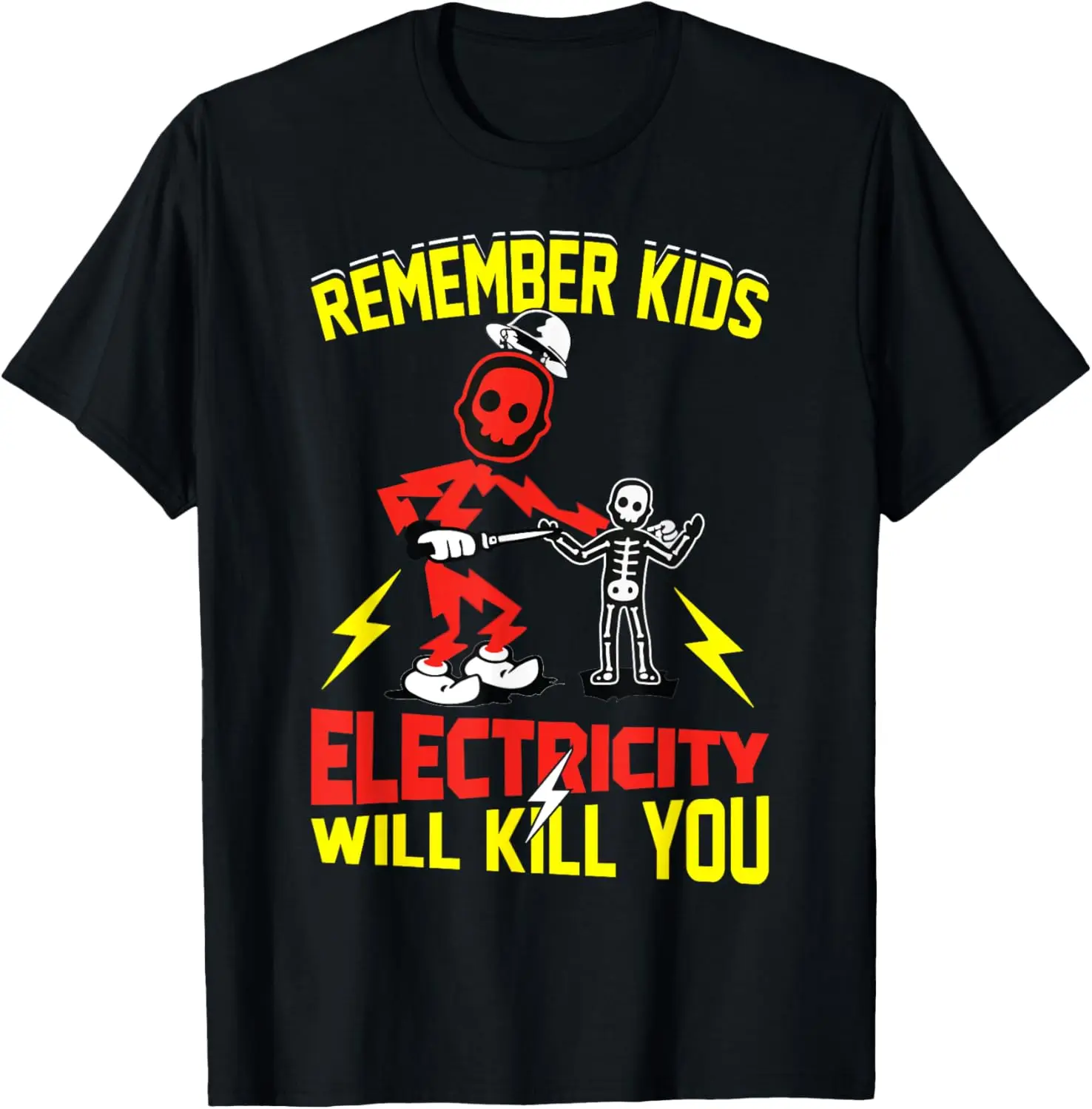 Electricity Will Kill You Skeleton Electrician Funny Graphic Men's Cotton T-Shirt Casual Tee