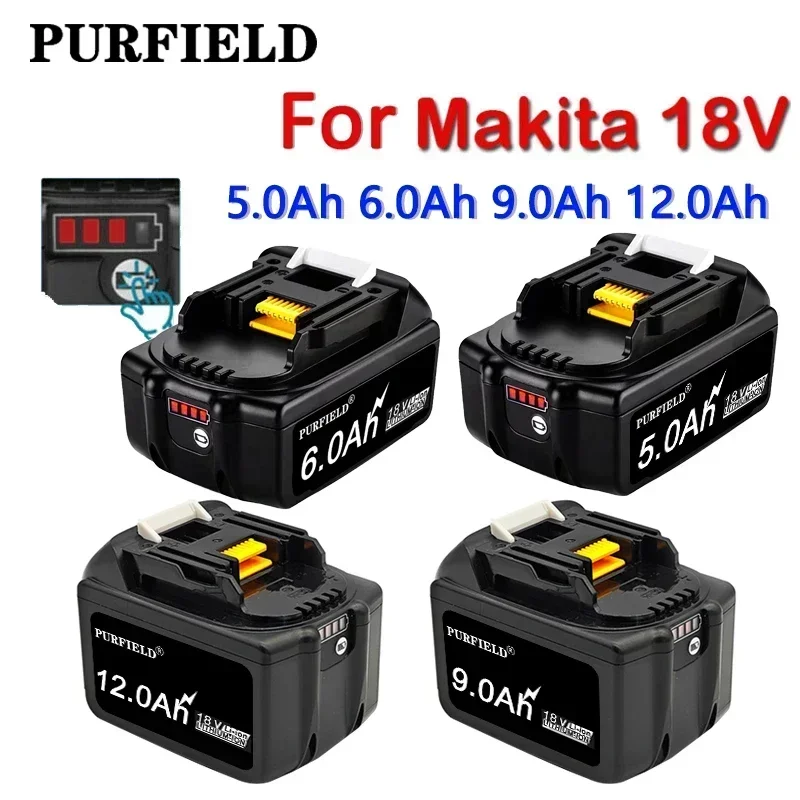 PURFIELD 18V 5.0 6.0 9.0 12.0Ah Rechargeable Battery For Makita Power Tools with LED Li-ion Replacement BL1860 1850 18v 12000mAh