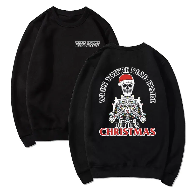 2023 New Kawaii Dance Santa Claus Skeleton Skull Autumn Pullovers Halloween  When You're Dead Inside But It's Christmas Hoodies