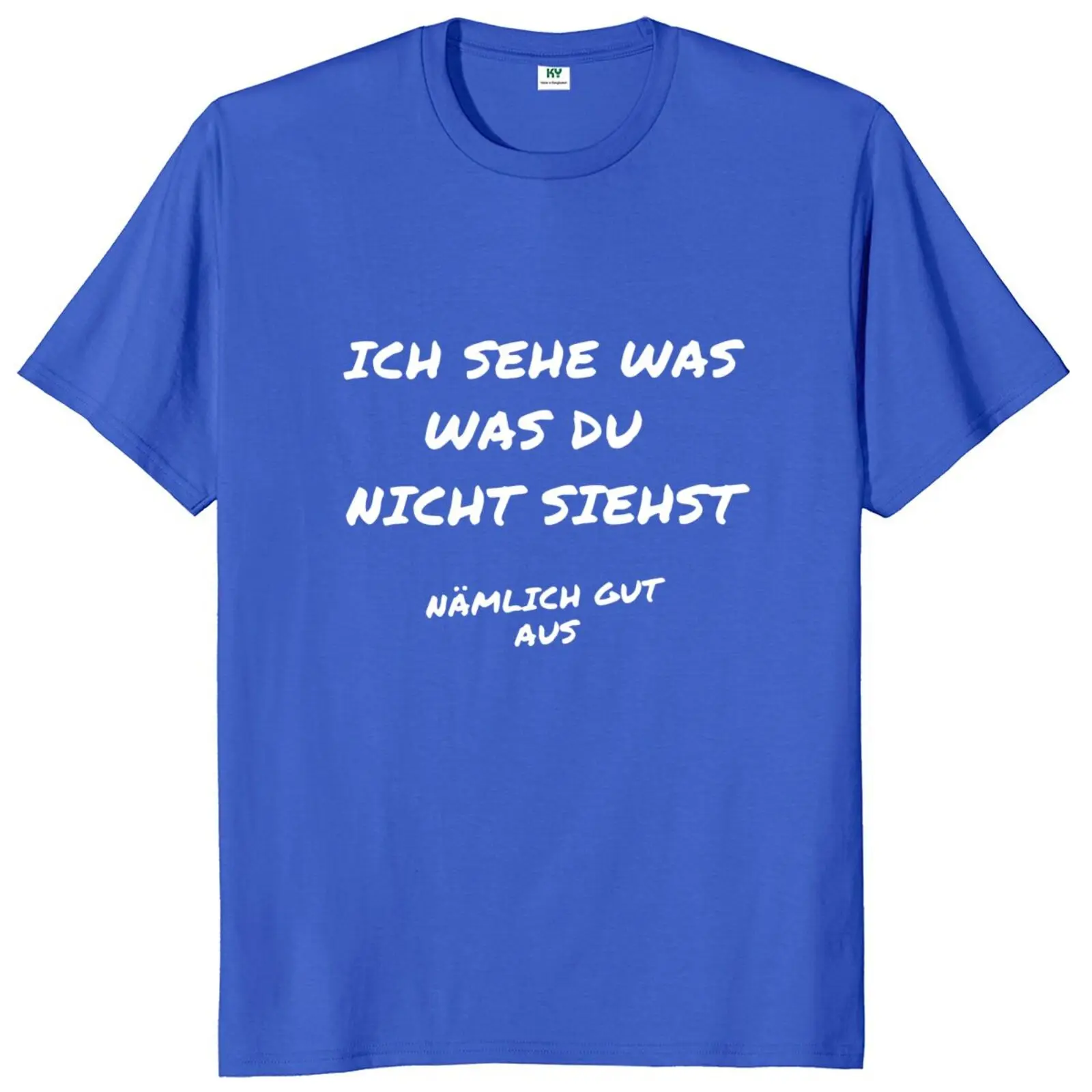 I See What You Don\'t See Namely Good T Shirt Funny German Sayings Sarcastic Men Women T-shirt Casual Cotton Tee Tops EU Size