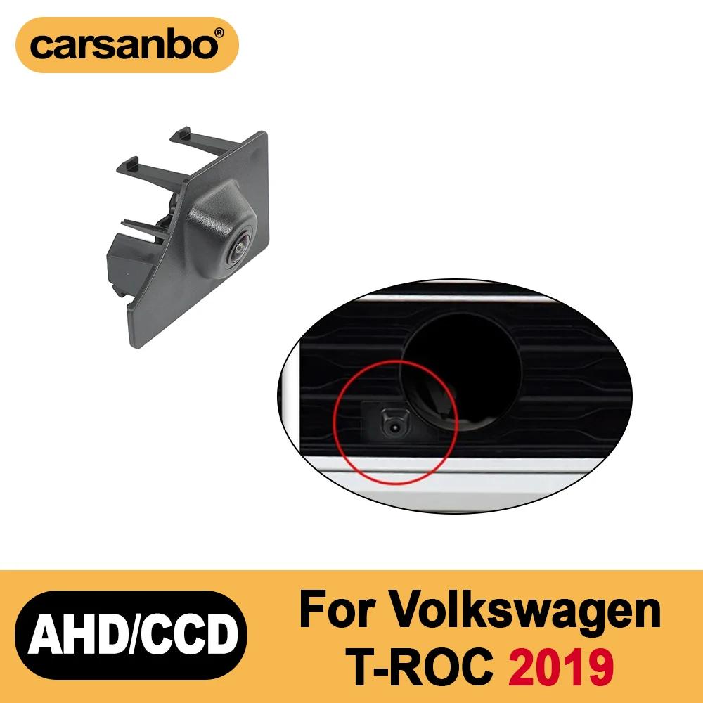 Carsanbo Fit For Volkswagen T-ROC 2019 OEM Front View Camera 150° Waterproof Fisheye Lens Night Vision Camera
