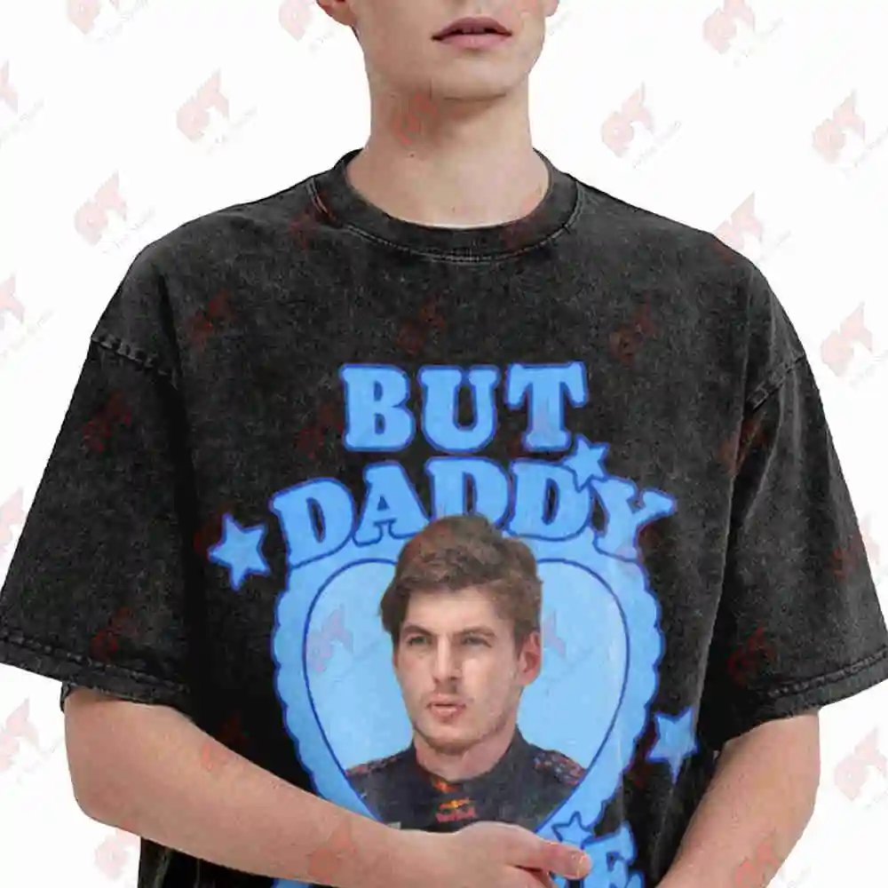 But Daddy I Love Him Max Vintage Washed Tee Pure Cotton T-Shirt