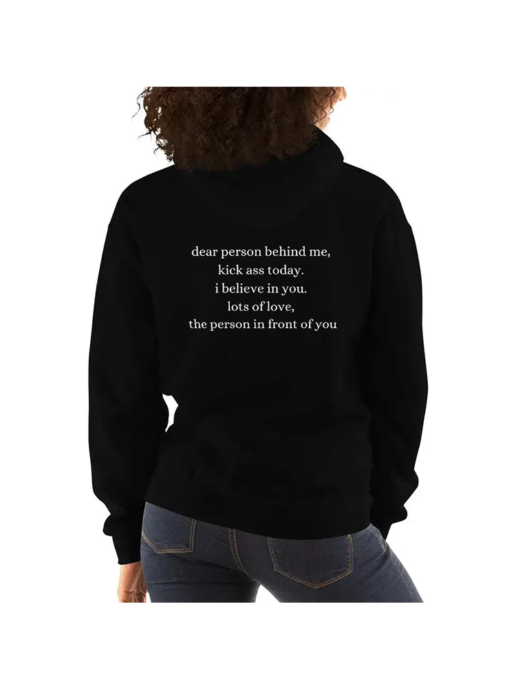 Dear Person Behind Me Kick Ass Today Hoodie Women Hoody Sweatshirts Pullovers Unisex Pure Cotton Top Jumper Quote Casual Hoodies