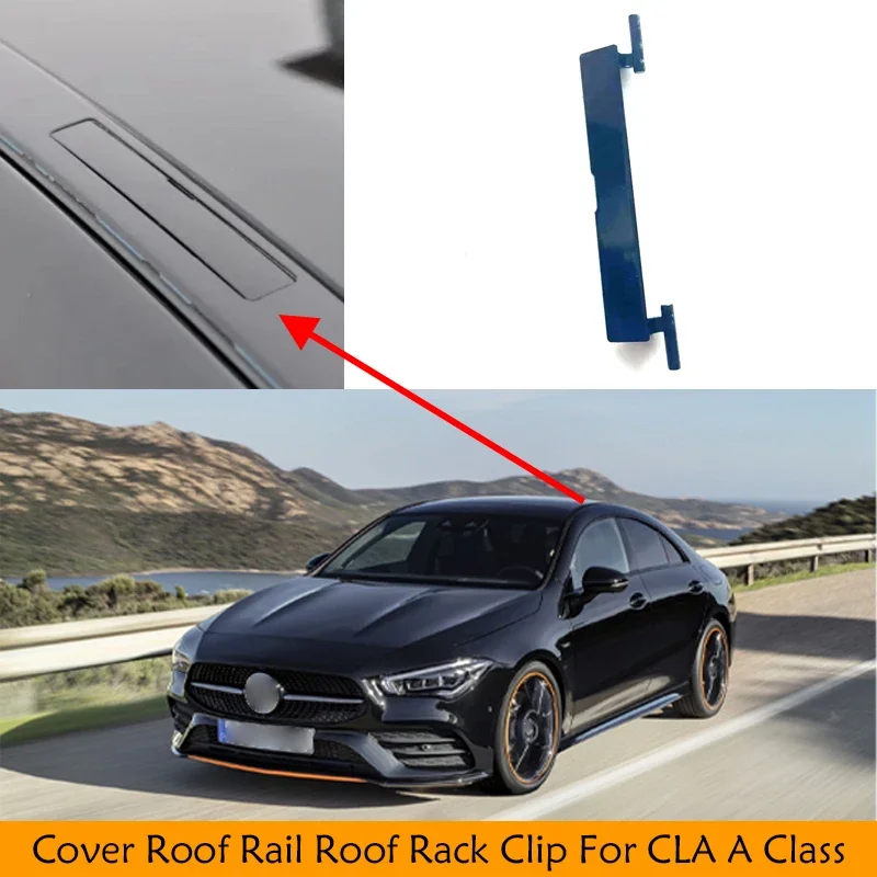 Cover Roof Rail Roof Rack Clip For Mercedes Benz C117 X117 CLA A Class