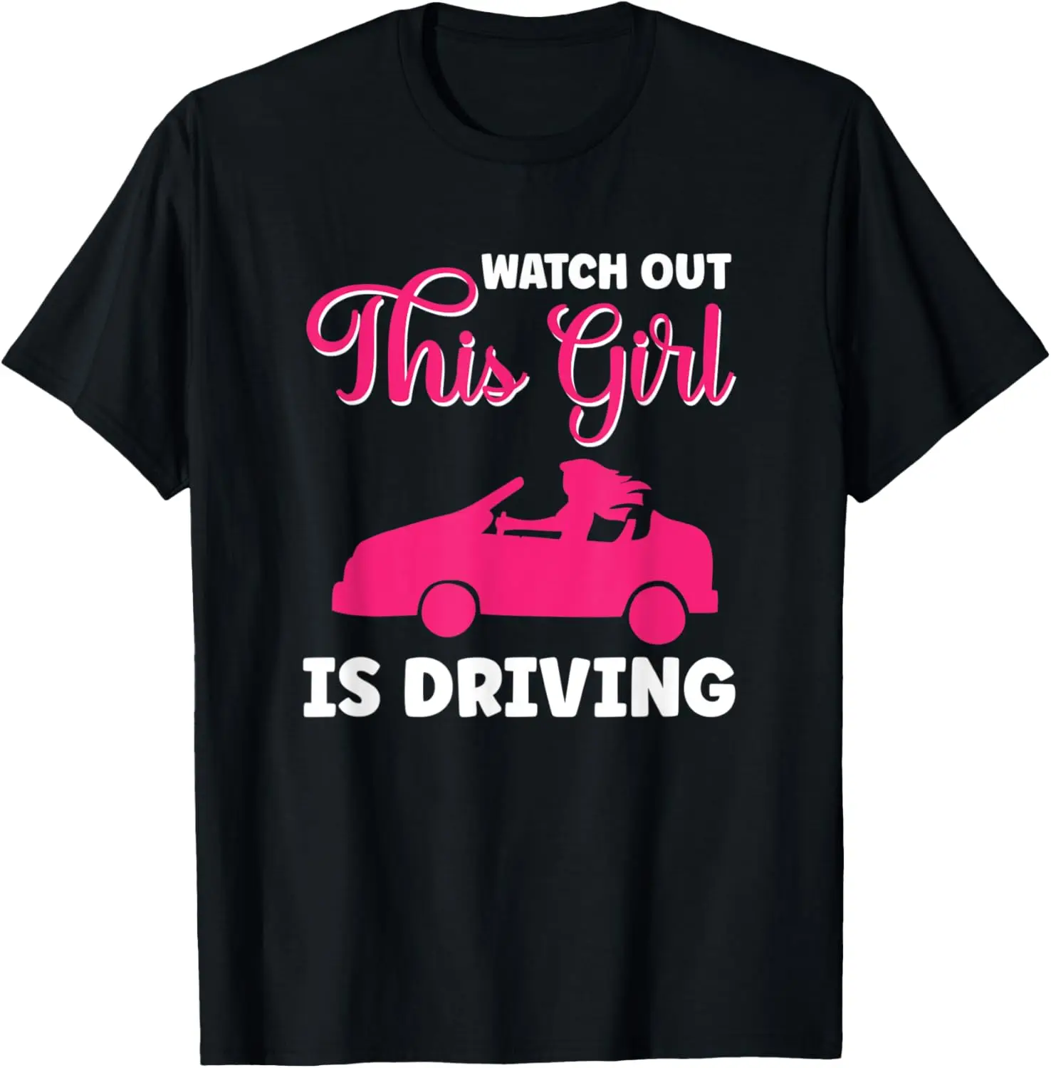 

Watch Out This Girl Is Driving Женская футболка для водителя автомобиля