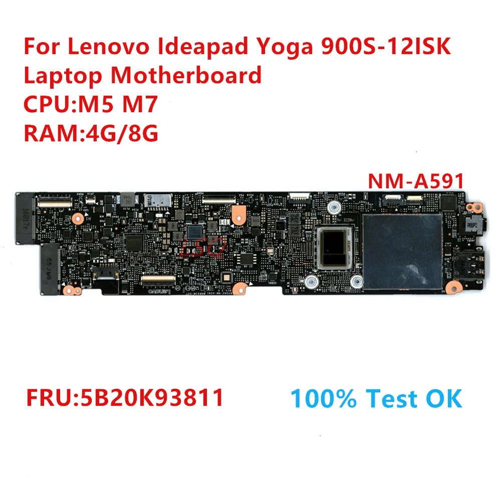 

NM-A591 For Lenovo Ideapad Yoga 900S-12ISK Laptop Motherboard With CPU:M5 M7 FRU:5B20K93811 100% Test OK