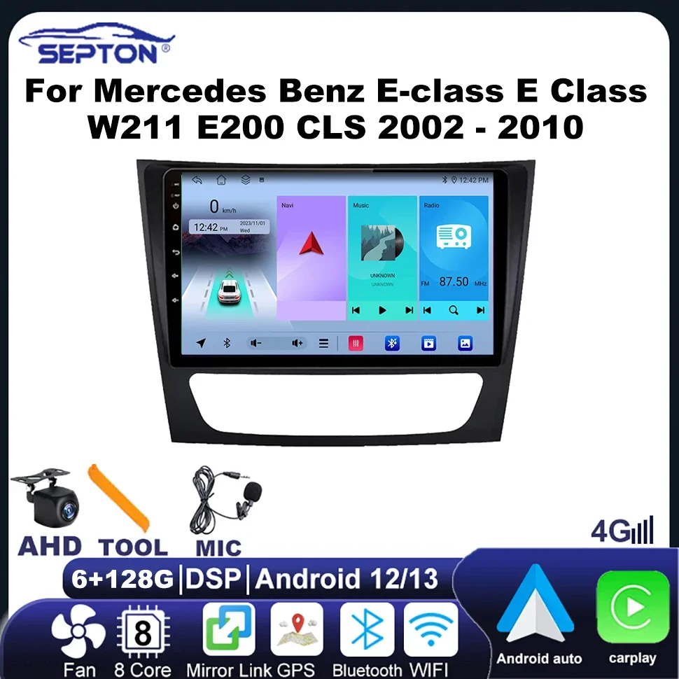 

SEPTON Car Radio Android Auto for Mercedes Benz E-class E Class W211 E200 CLS 2002-2010 Car Radio Multimedia Player GPS Carplay
