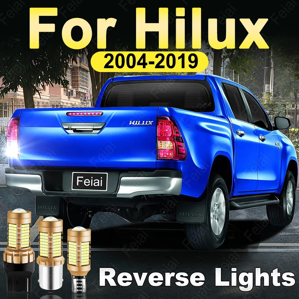 

LED Reverse Lights For Toyota Hilux 2004 2005 2006 2007 2008 2009 2010 2011 2012 2013 2014 2015-2019 Hilux Tuning Accessories