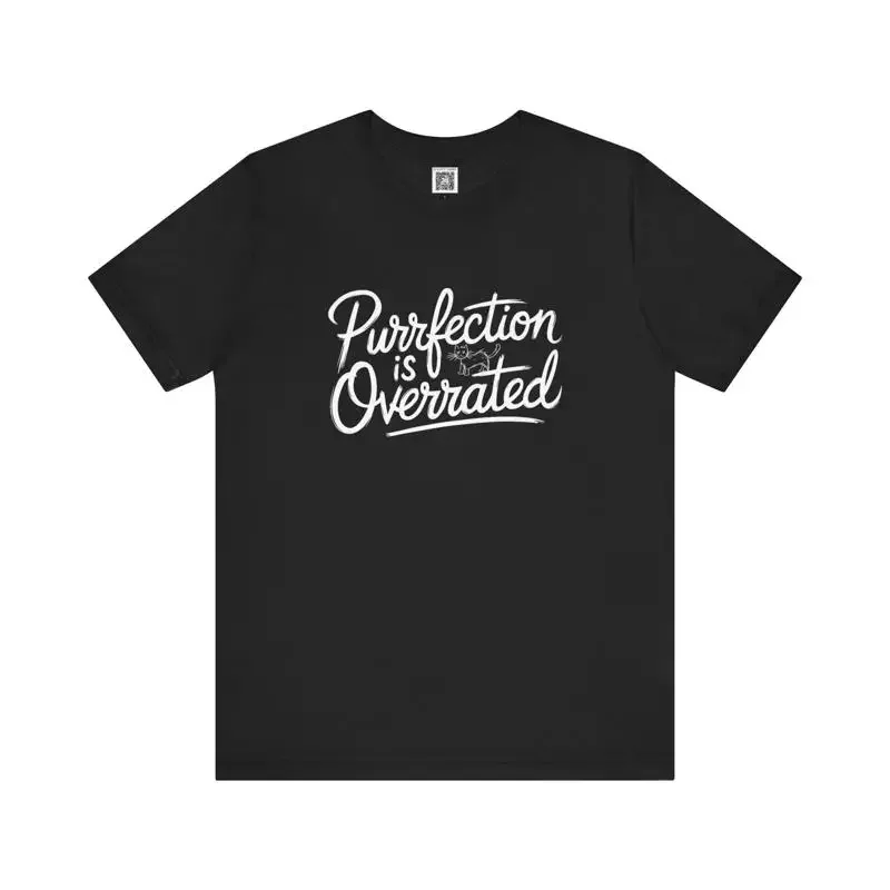 

Purrfection is Overrated T Shirt