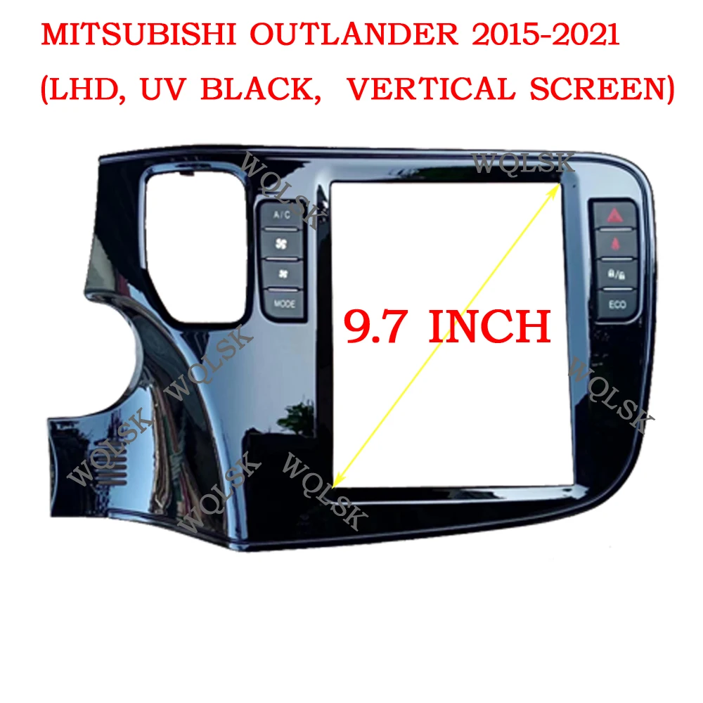 

WQLSK 2 Din 9.7 Inch Car Radio DVD Mp4 Gps Fascias Panel Frame Dashboard for Mitsubishi Outlander 2015-2021 LHD FOR Tesla screen