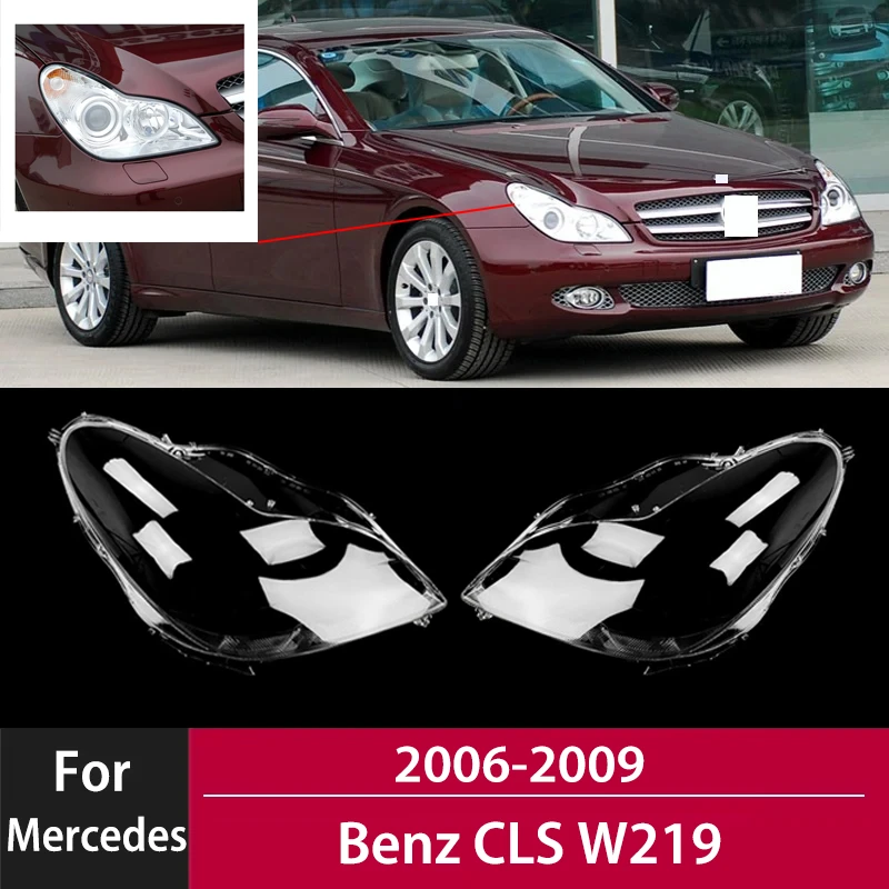 

For Mercedes-Benz CLS W219 2006-2009 Model Specific Headlight Assembly Headlight Cover Transparent Lampshade Lens Cover Shell