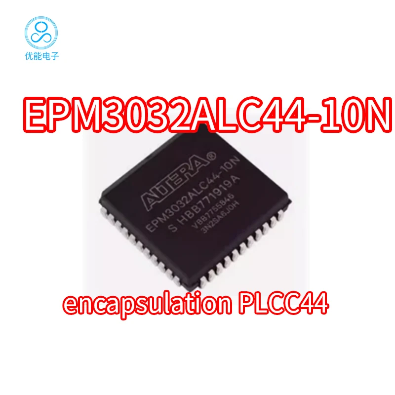 EPM3032ALC44-10N Package PLCC44 Programmable Logic IC Chip EPM3032ALC44-7