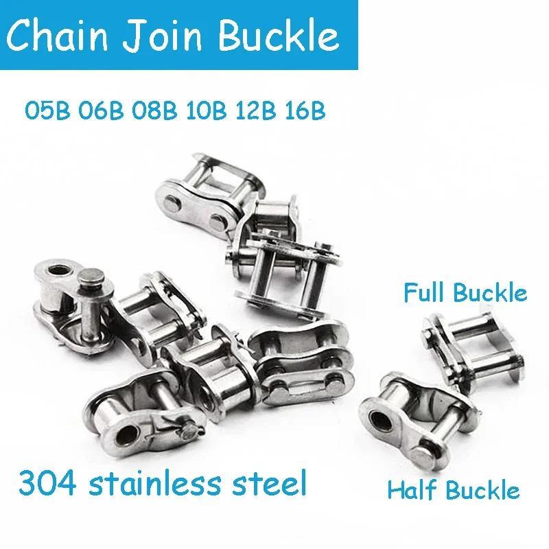Chain Joints Full/Half Buckle Joints 304 Stainless Steel 05B 06B 08B 10B 12B 16B Single Rows Short Pitch Roller Chain Join Link