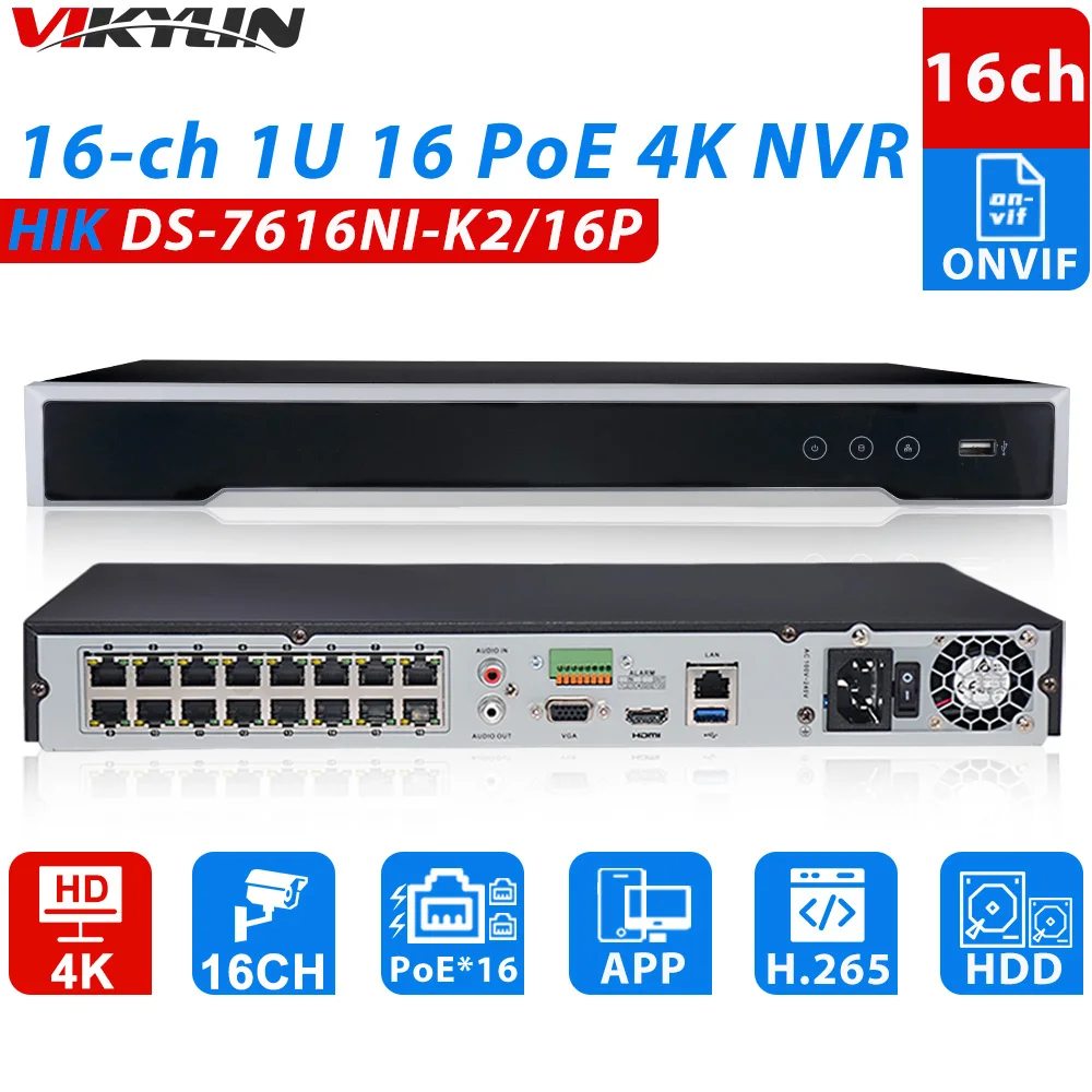 Vikylin 4K POE NVR Hik DS-7616NI-K2/16P OEM 16CH H.265 8MP POE NVR for IP Camera Support Two way Audio Hik-CONNECT Security NVR