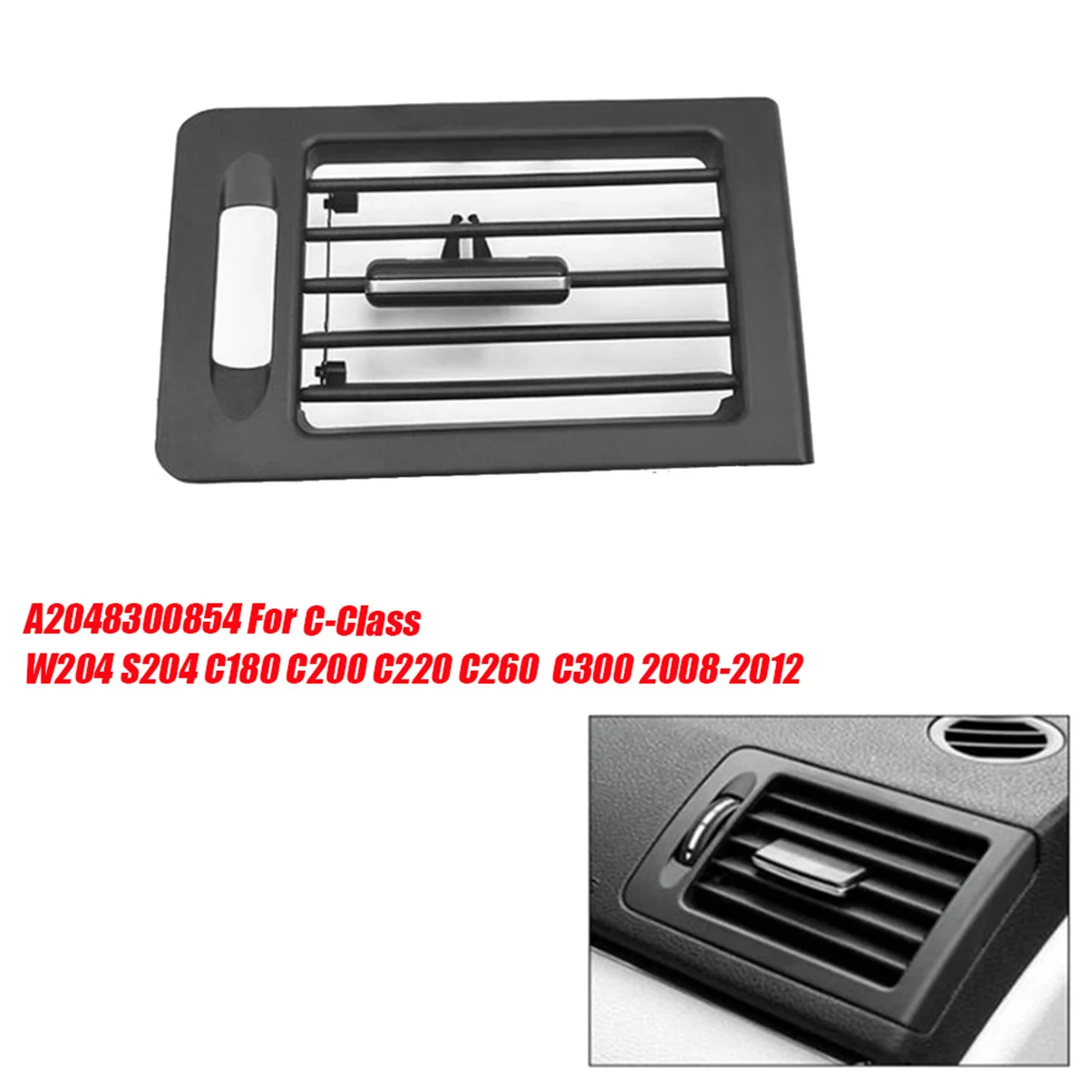 Right Dash Air Conditioner Vent Grille Cover A2048300854 for Mercedes Benz C-Class W204 S204 2008-2012 180 200 220 260