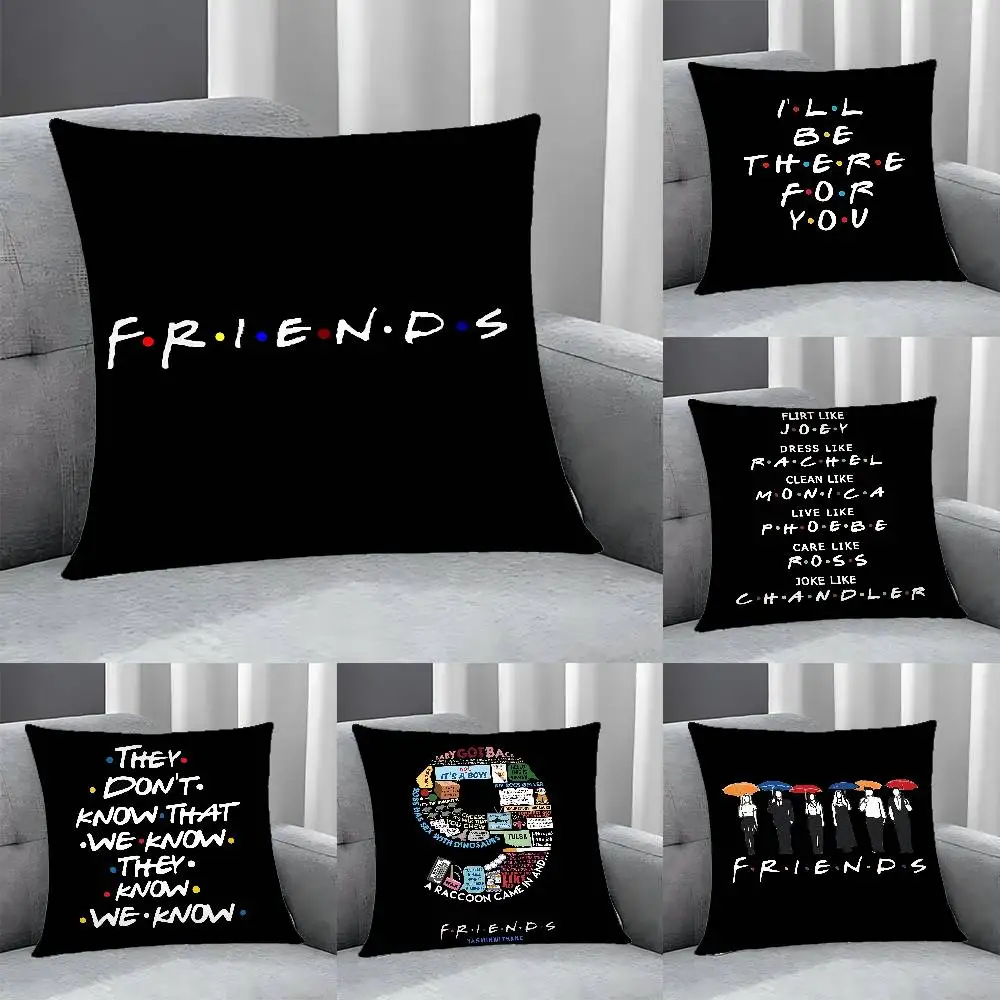 Friends TV Show Funny Quotes Pillow Case Cushion Cover Soft Cute Throw Pillow Case For Car Sofa Pillowcase Polyester With