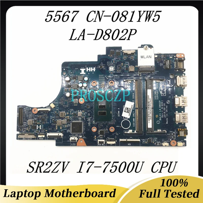 CN-081YW5 081YW5 81YW5 For Dell Inspiron 15 5567 5767 Laptop Motherboard BAL21 LA-D802P With SR2ZV I7-7500U CPU 100% Full Tested