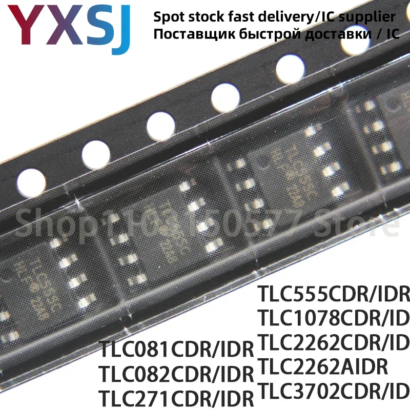 5piece TLC081 TLC082 TLC271 TLC555 TLC1078 TLC2262TLC2262AIDR TLC3702CDR/IDR-SOP
