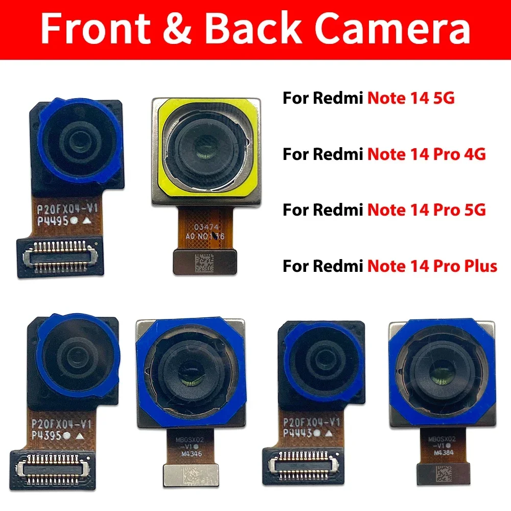 For Redmi Note 14 4G/Note 14 5G/Note 14 Pro 4G/Note 14 Pro 5G/14 Pro Plus Front Main Back Rear Camera Flex Cable Module Ribbon