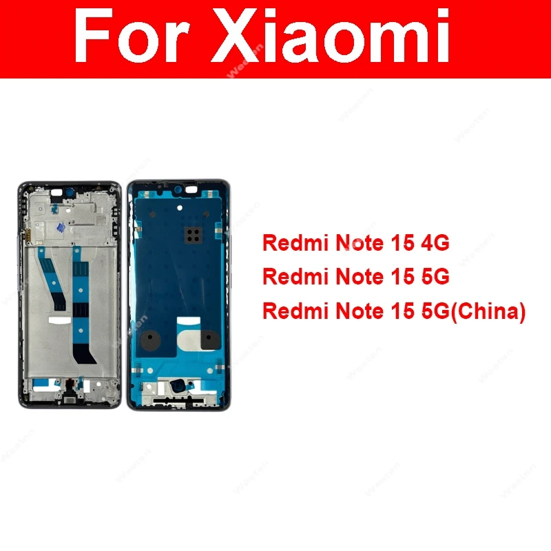 Middle Housing For Xiaomi Redmi Note 15 4G 15 5G China Front LCD Frame Holder Middle Frame Housing Cover Replacement Parts