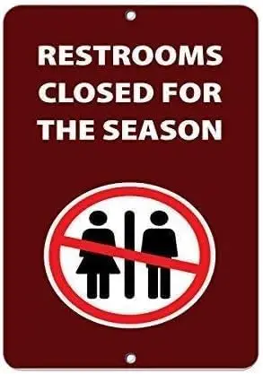 Restrooms Closed for The Season Activity Sign Park Signs Aluminum Metal Sign Metal Sign es-aluminum