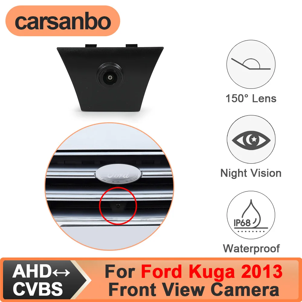 

Carsanbo For Ford Kuga 2013 OEM Front Car Camera CVBS 480P AHD 720P 1080P Optional 150° Fisheye Lens Waterproof Night Vision