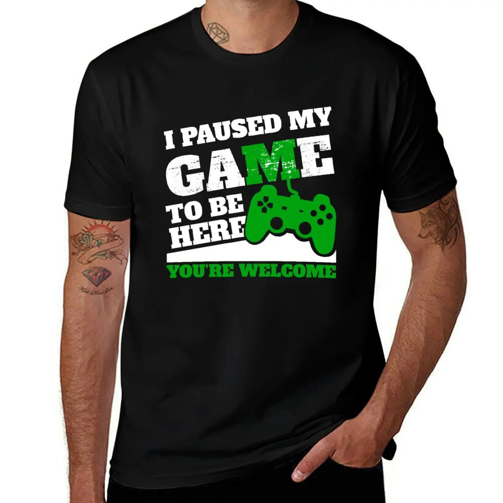 I Paused My Game To Be Here You're Welcome T-Shirt Streetwear Print Tee Shirt