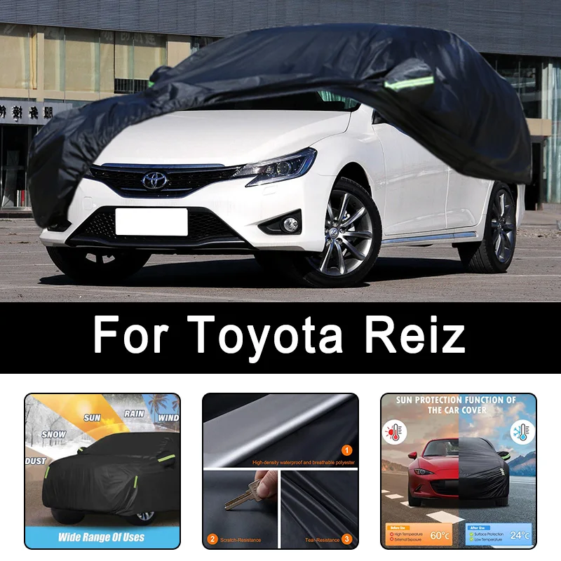 

For Toyota Reiz All-Weather Car Covers 6-in-1 Waterproof Dustproof UV Proof Snowproof Scratch Resistant Protection